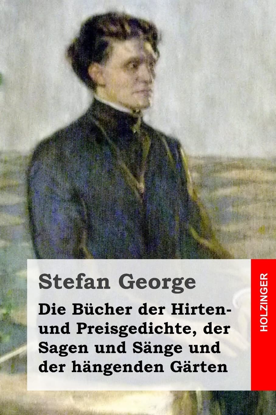 Die Bücher der Hirten- und Preisgedichte, der Sagen und Sänge und der hängenden Gärten book