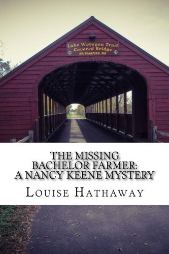 The Missing Bachelor Farmer: A Nancy Keene Mystery Detective & CSI