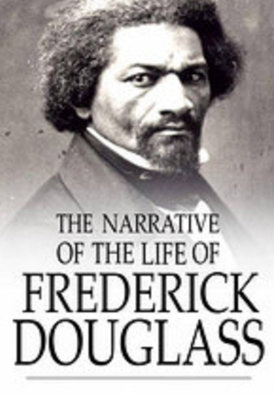 Narrative Of The Life Of Frederick Douglass Classics