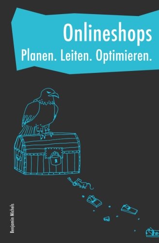 Onlineshops - Planen. Leiten. Optimieren Business, Finance & Career Books