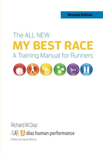 The All New MY BEST RACE: A Training Manual for Runners Leisure & Fun