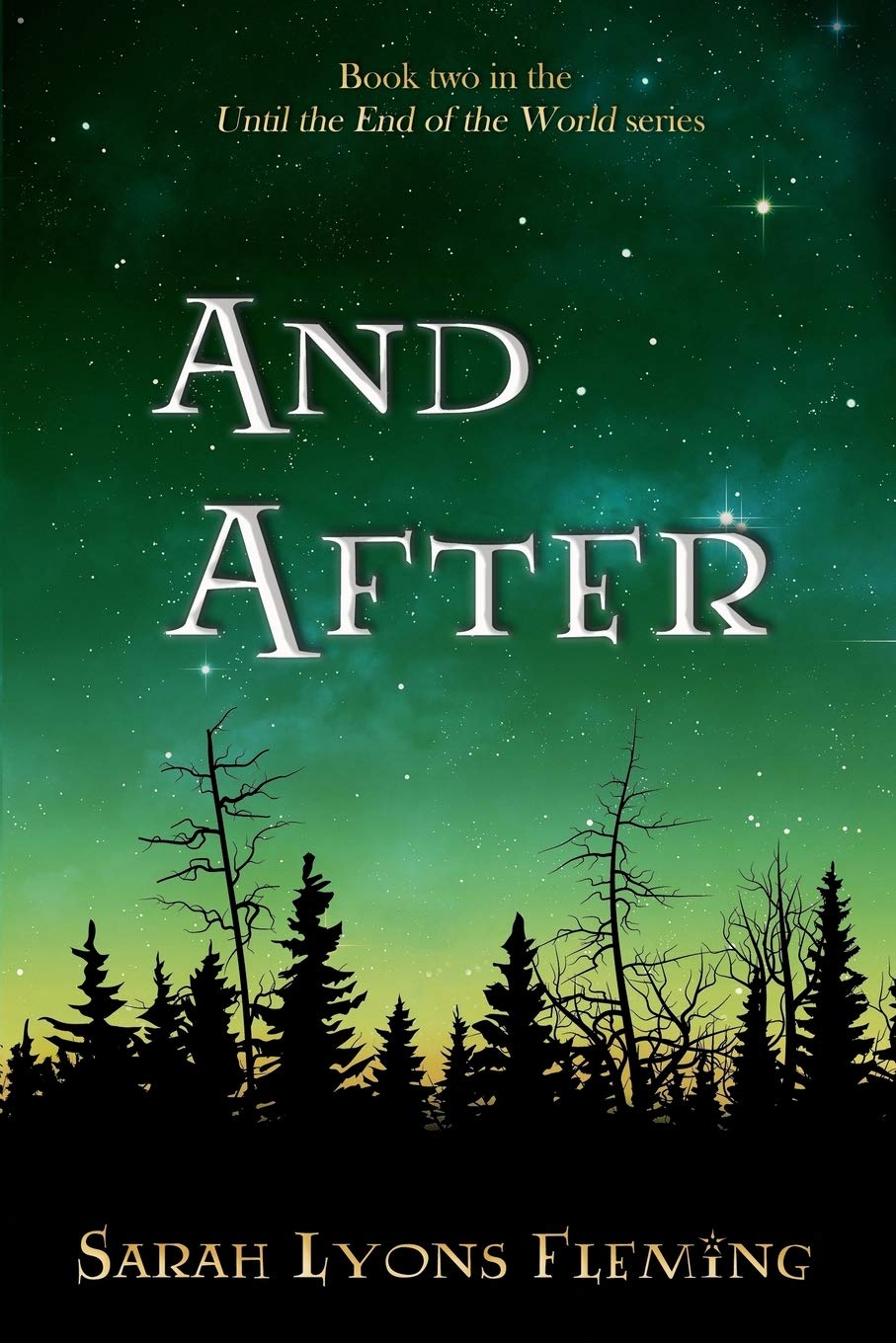 And After: Until the End of the World, Book 2 Dystopia & Post-Apocalypse