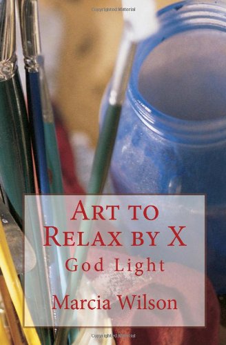 Art to Relax by X: God Light Religion & Esotericism