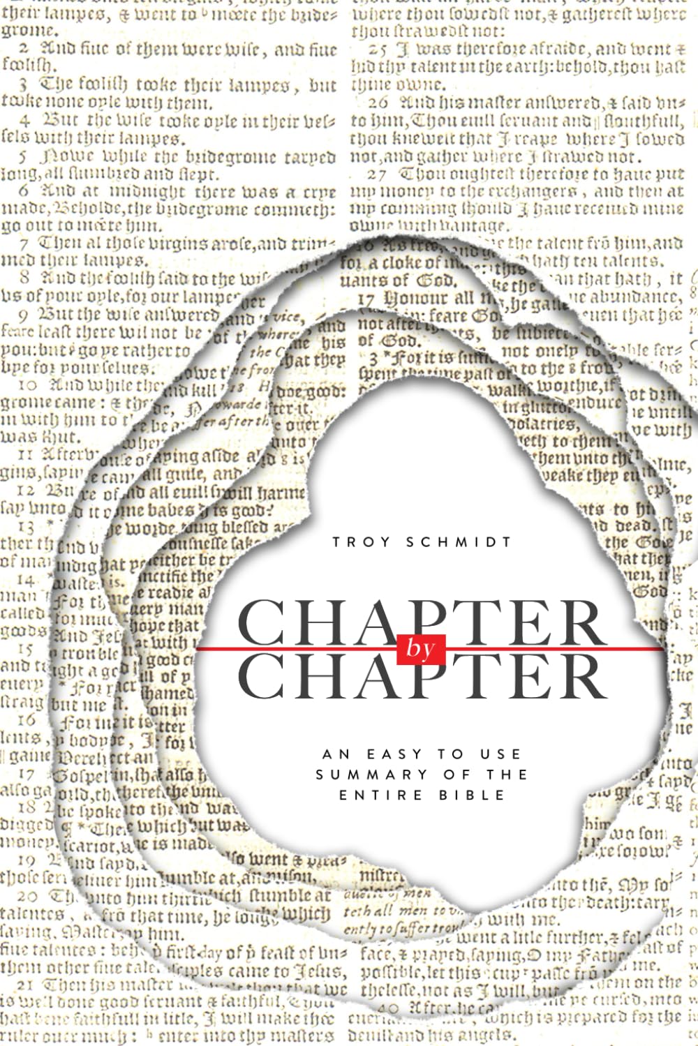 Chapter by Chapter: An Easy to Use Summary of the Entire Bible Religion & Esotericism