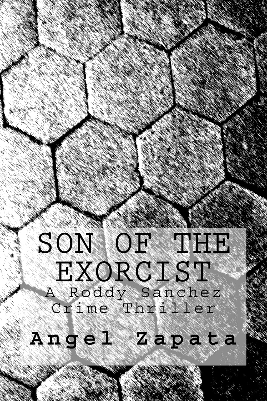 Son of the Exorcist: A Roddy Sanchez Crime Thriller Suspense & Thrillers