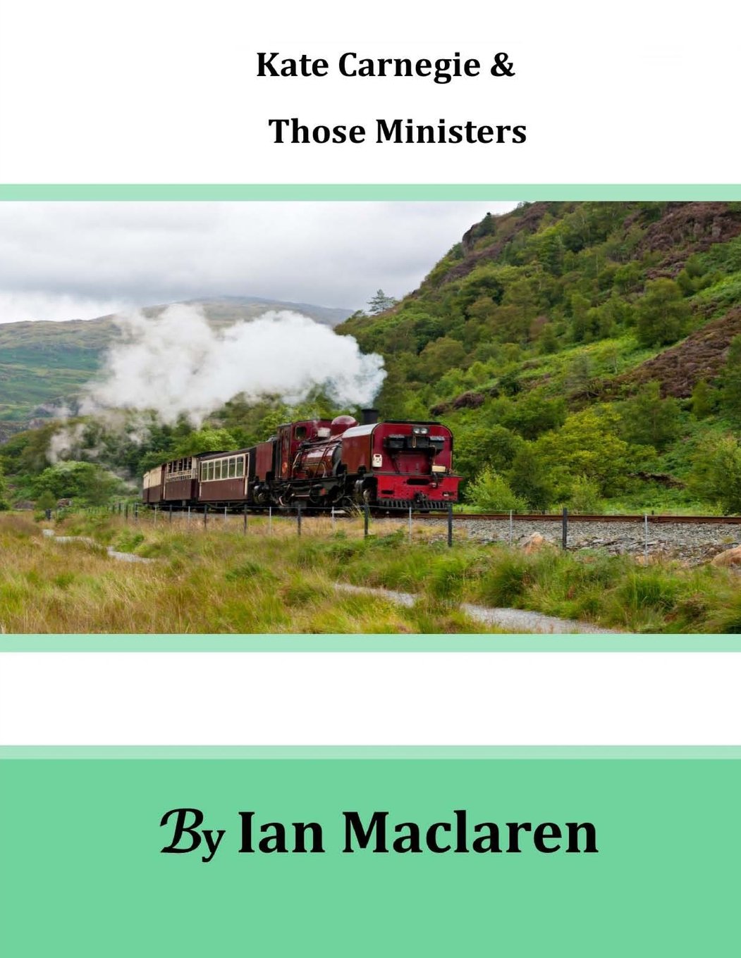 Kate Carnegie and Those Ministers Classics