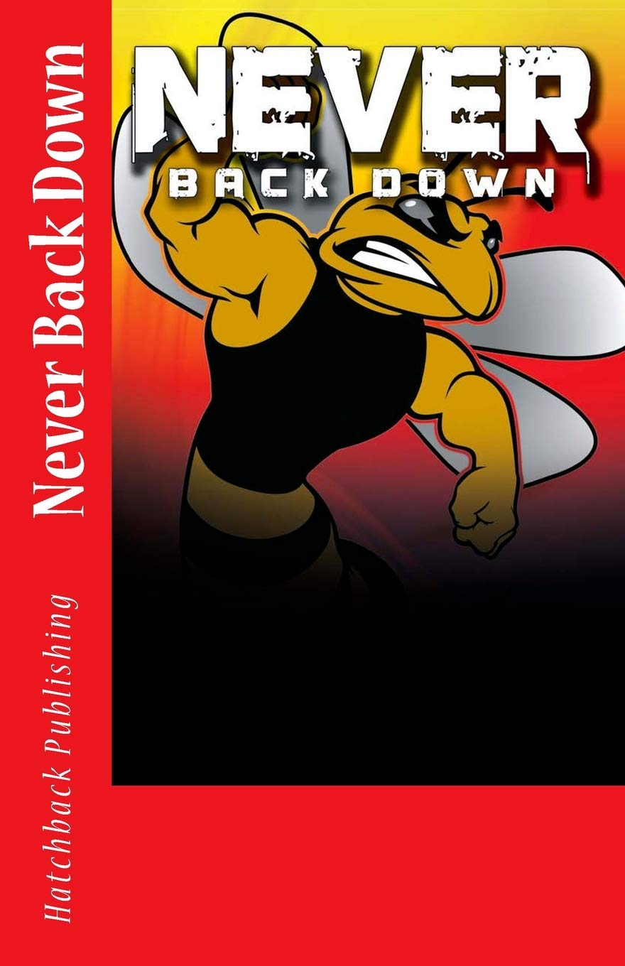 Never Back Down: A Variety of Children's Stories Books
