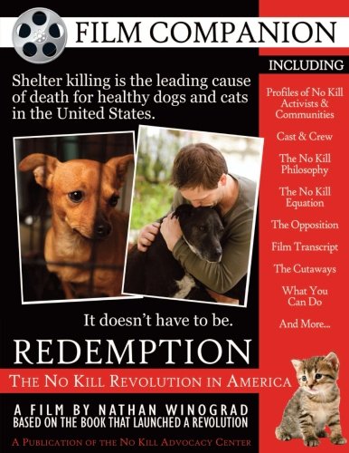 Redemption (Film Companion): The No Kill Revolution in America Pets
