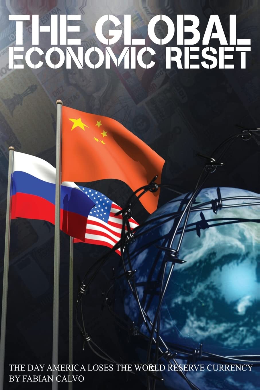 The Global Economic Reset: The Day America Loses The World Reserve Currency Business, Finance & Career