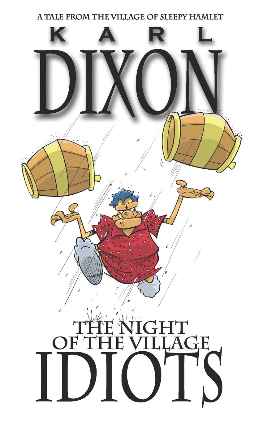the Night of the Village Idiots: a Sleepy Hamlet tale (Tales from Sleepy Hamlet, Band 1) Books