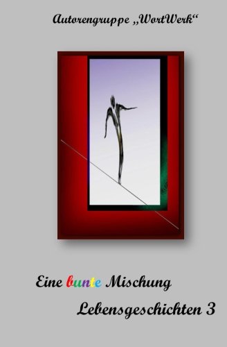 Eine bunte Mischung Lebensgeschichten 3 Contemporary literature