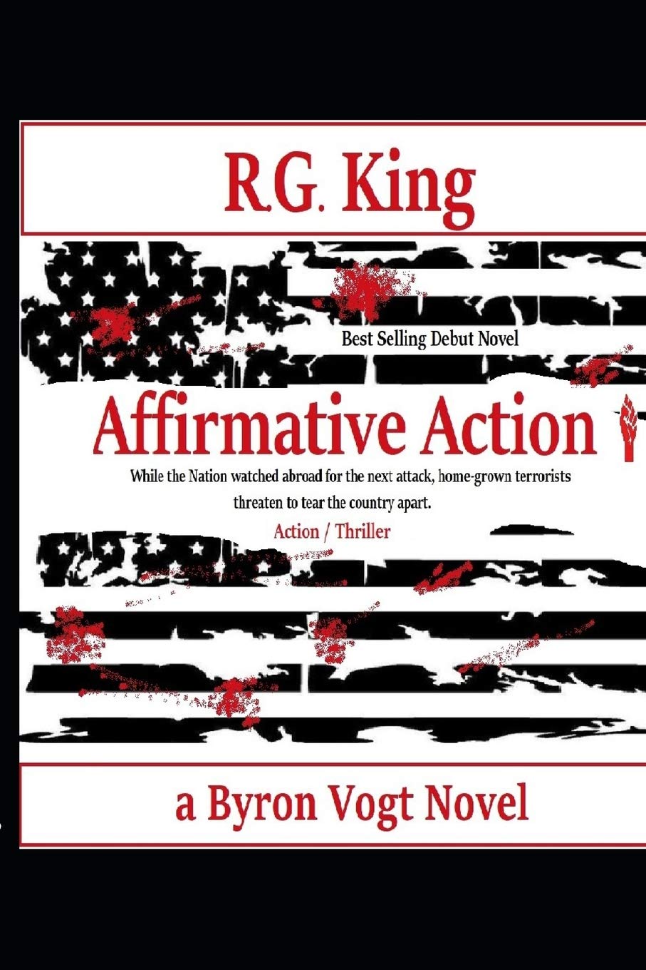 Affirmative Action: While America Watched Abroad for the Next Attack. Home-Grown Terrorists Tear the Nation Apart. Action & Adventure