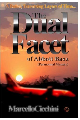The Dual Facet of Abbott Baxx: Paranormal Mystery Urban Fantasy