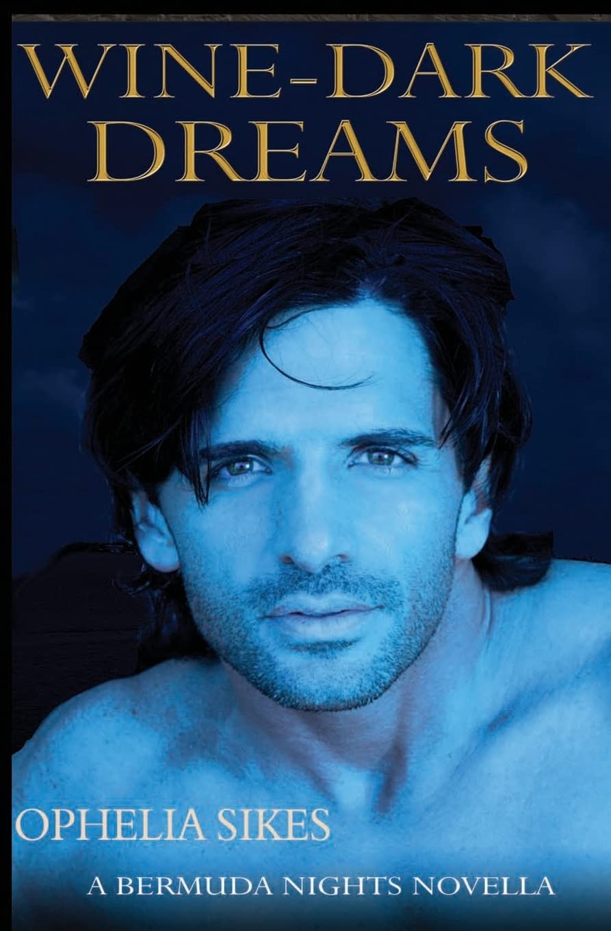 Wine-Dark Dreams - a Bermuda Nights novella Romantic Thrillers