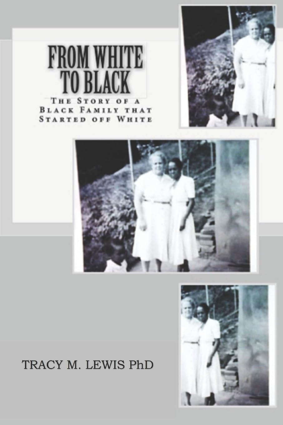 From White to Black: The Story of a Black Family that Started off White Social Sciences