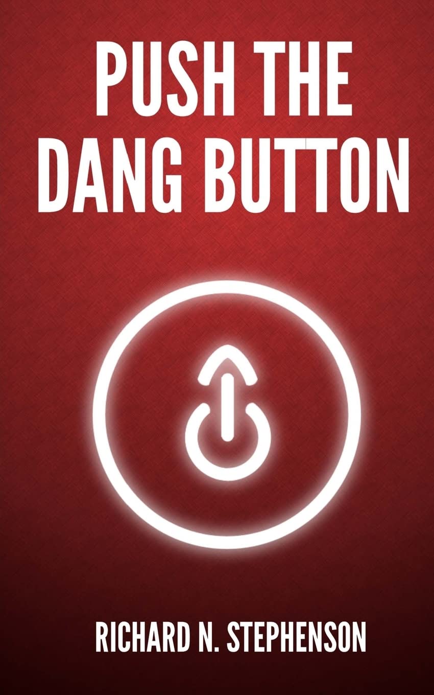 Push The Dang Button: Overcome The Fear of Starting, Get Things Done, & Value Your Productivity Health, Nutrition & Fitness