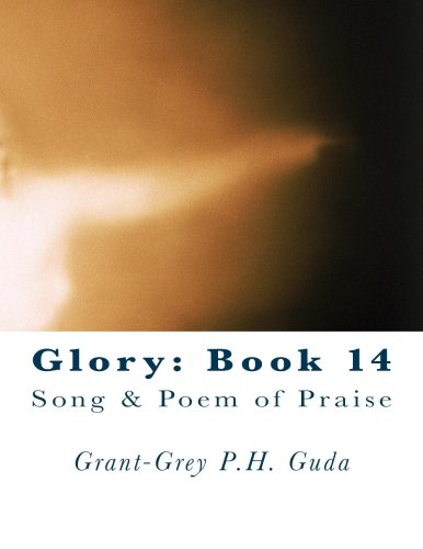 Glory: Book 14: Song & Poem of Praise Religion & Esotericism