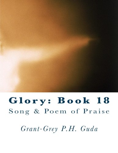 Glory: Book 18: Song & Poem of Praise Religion & Esotericism
