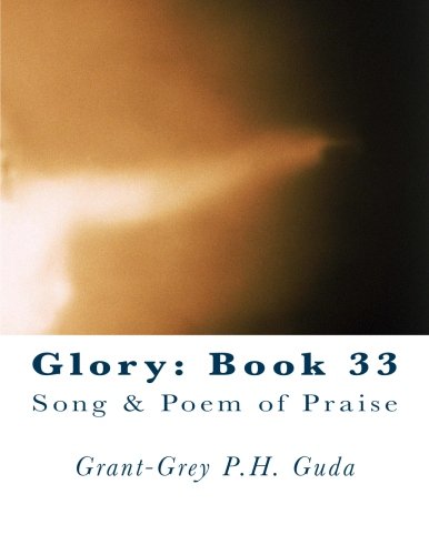 Glory: Book 33: Song & Poem of Praise Religion & Esotericism