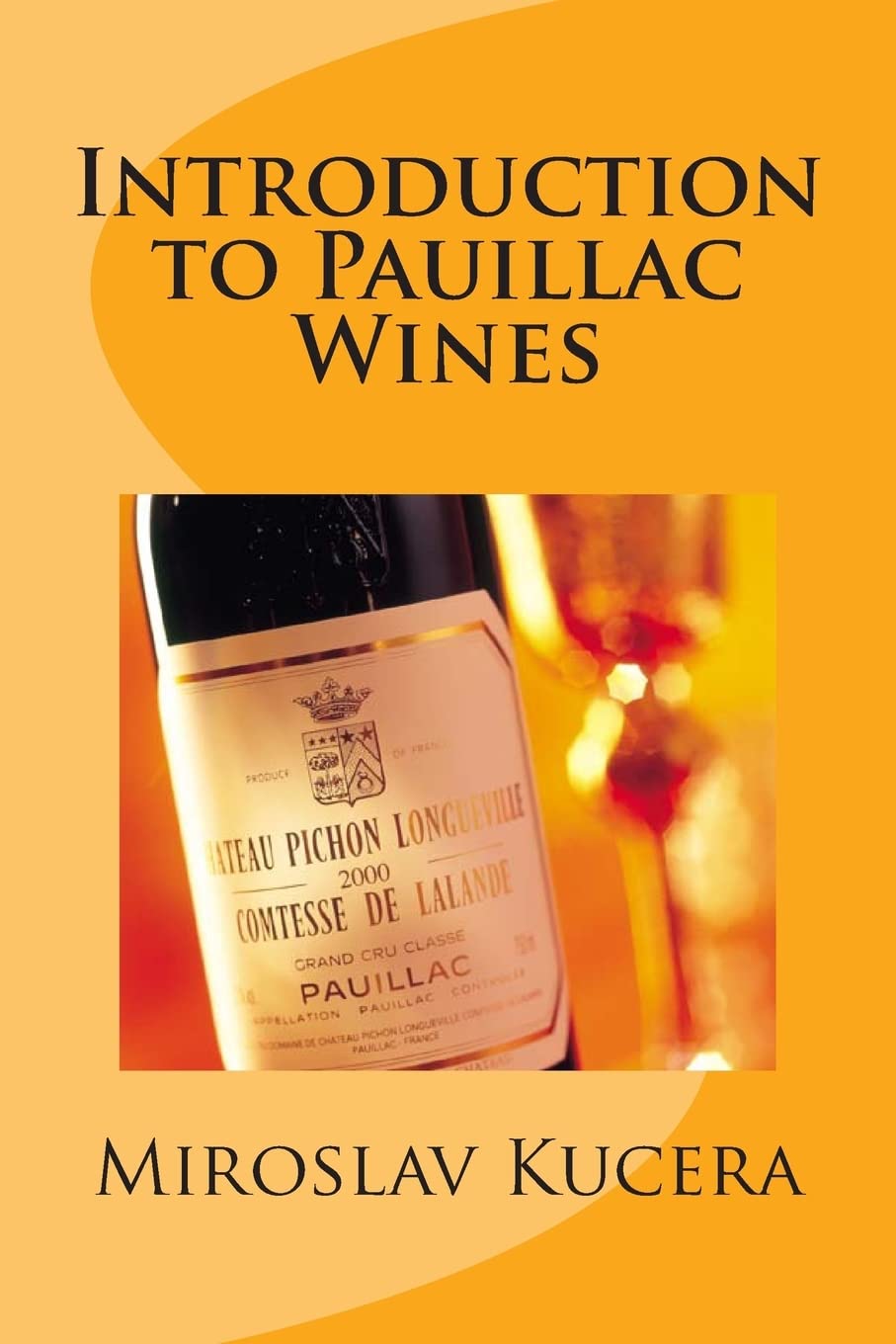 Introduction to Pauillac Wines Cooking & Enjoying