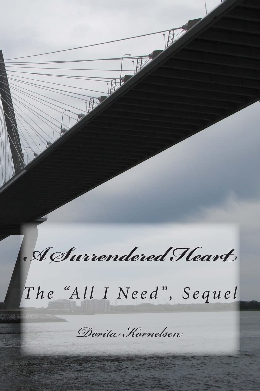 A Surrendered Heart, (The All I Need, Sequel) Religion & Esotericism
