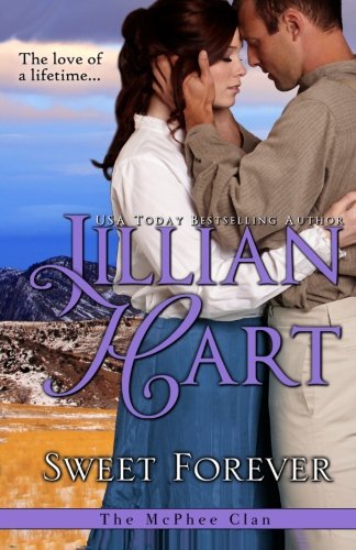 Sweet Forever (The McPhee Clan, Band 6) Historical Fiction