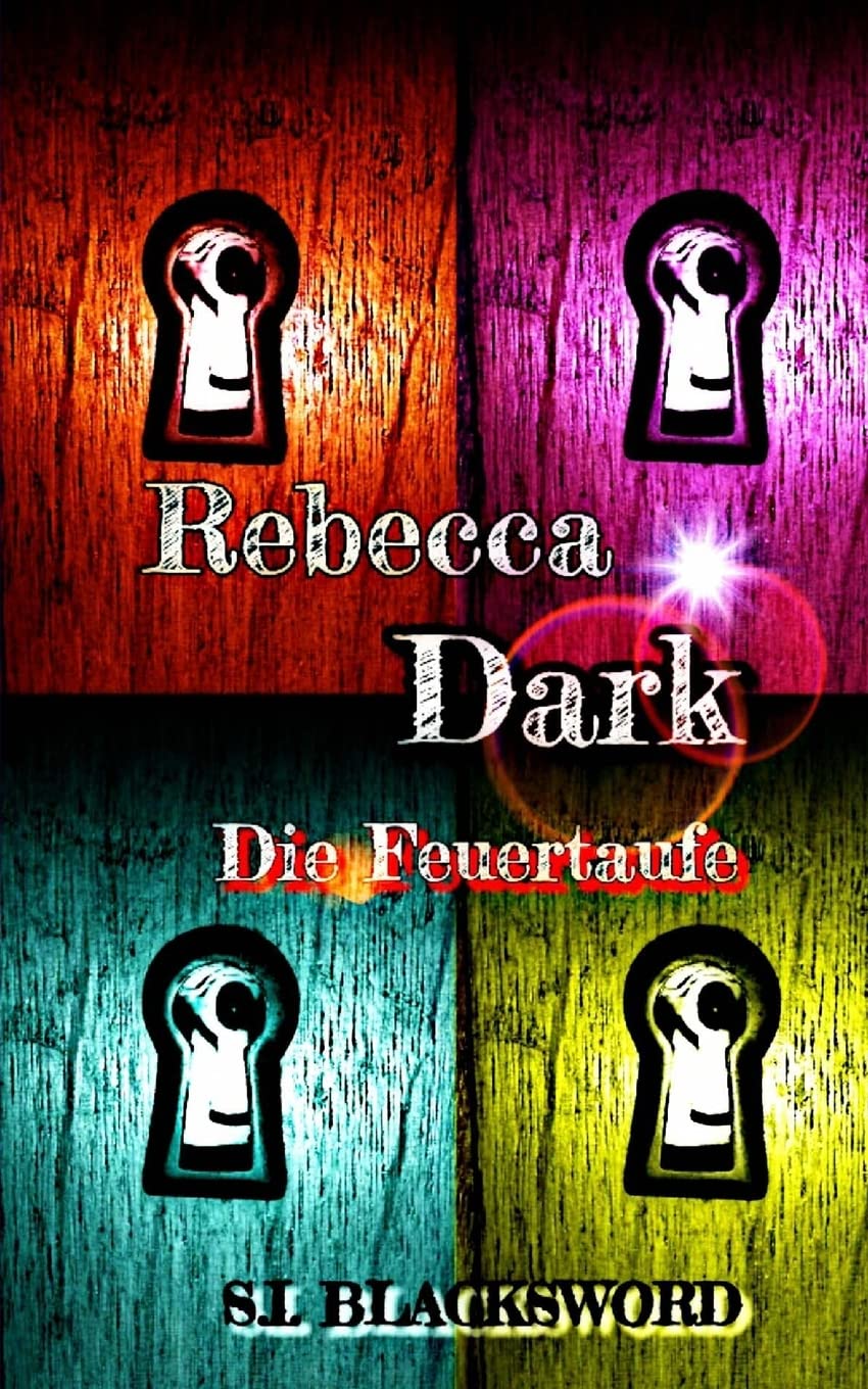 Rebecca Dark (Die Feuertaufe, Band 1) Fantasy & Sci-Fi