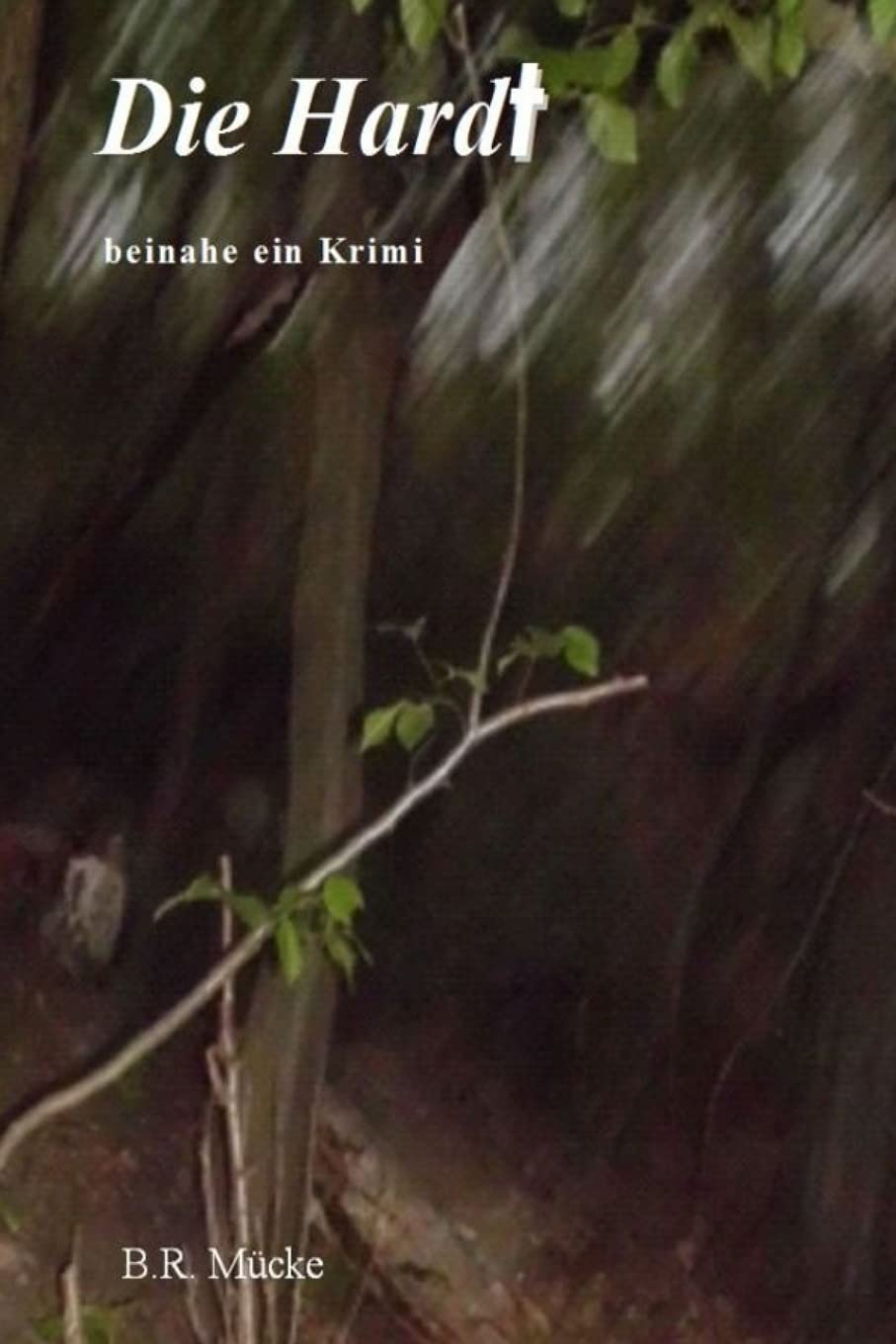Product Image: Die Hardt: beinahe ein Krimi