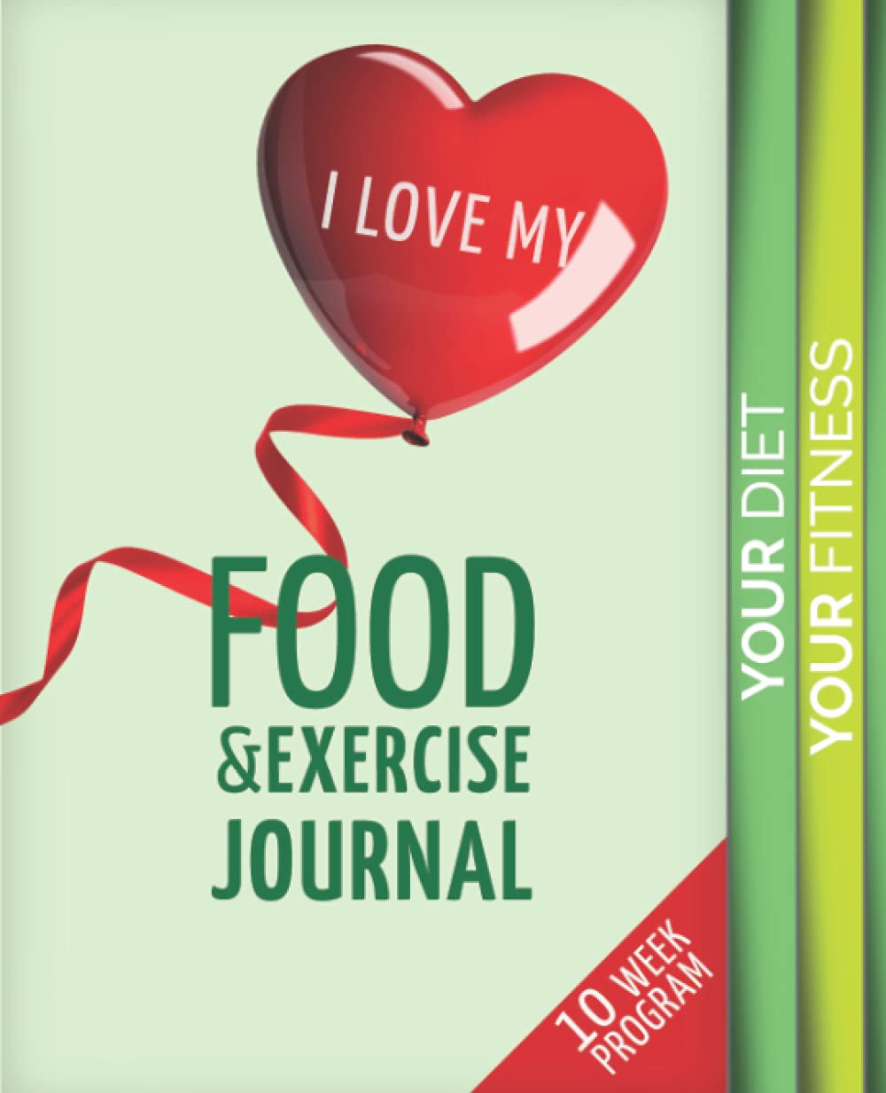 I Love my Food and Exercise Journal Medicine