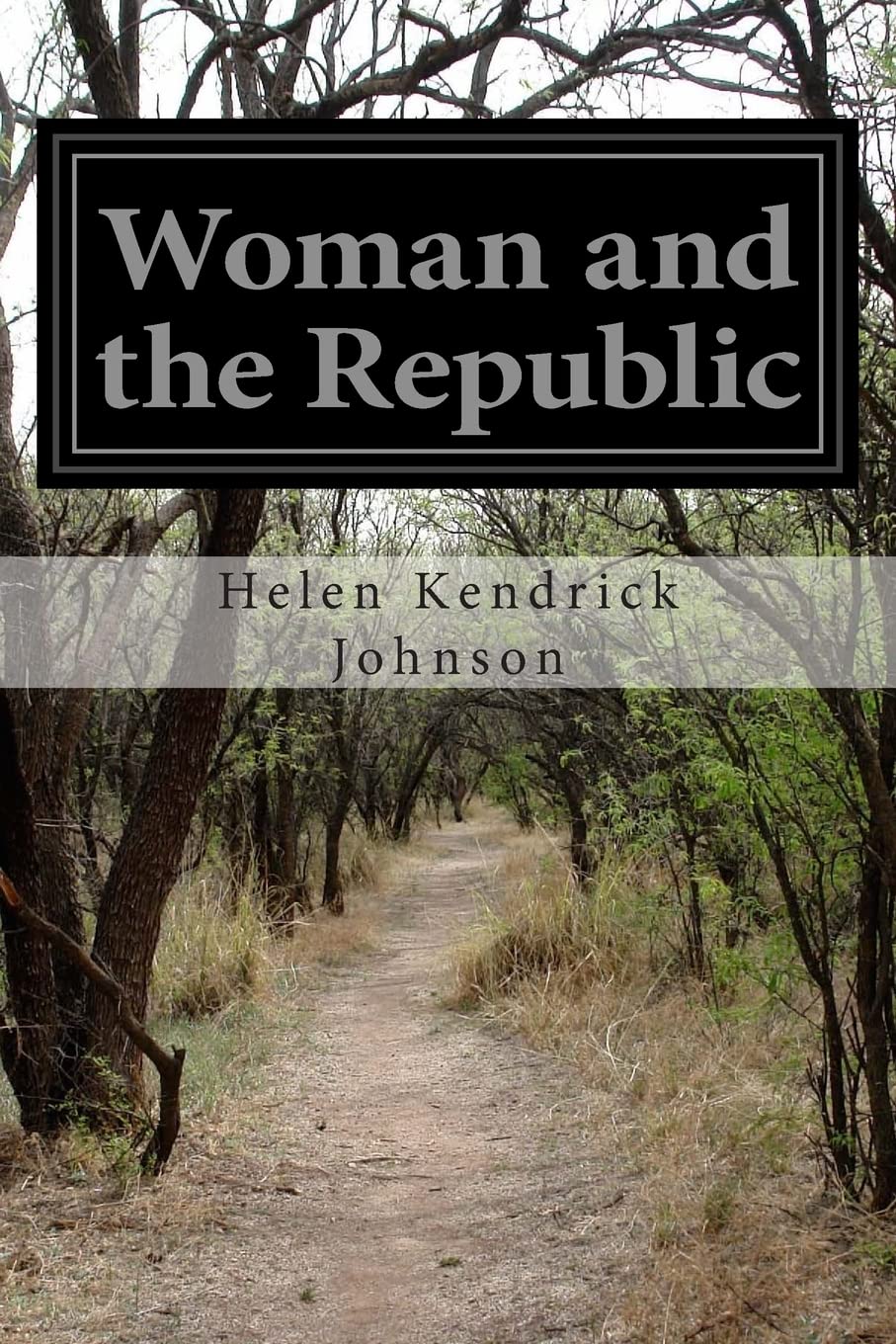 Woman and the Republic Politics & History