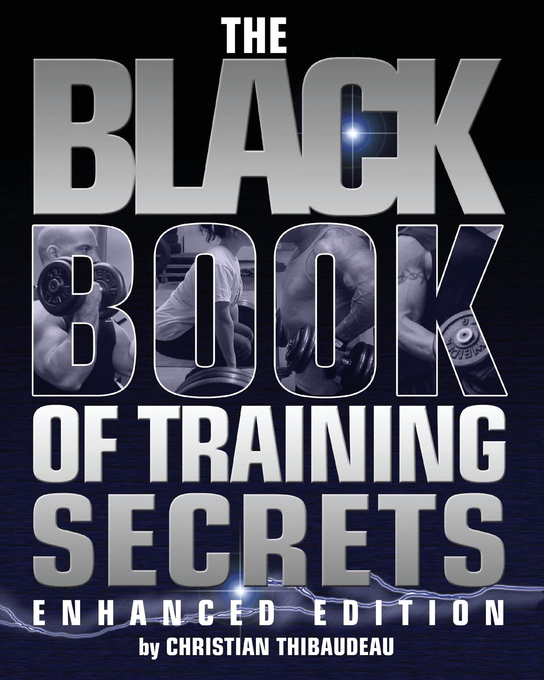 The Black Book of Training Secrets: Enhanced Edition Health, Nutrition & Fitness