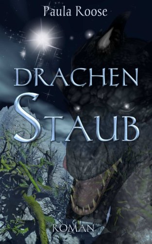 Drachenstaub: Roman - 2. Band der Drachentau-Saga Fantasy & Sci-Fi