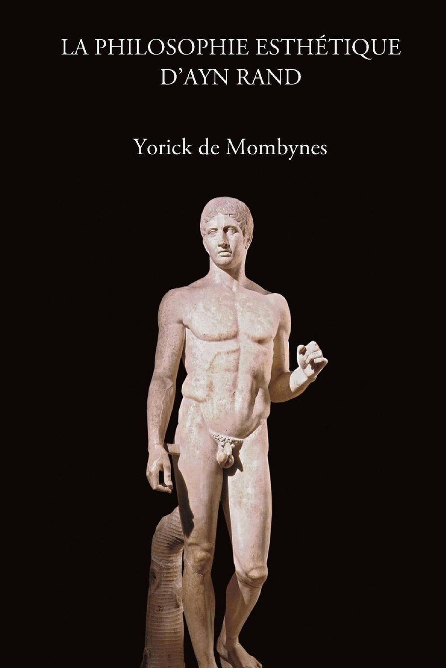 La philosophie esthetique d'Ayn Rand book
