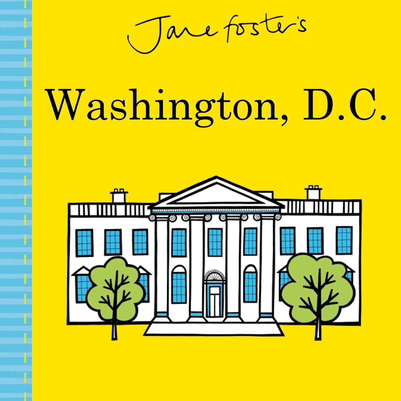 Jane Foster's Cities: Washington, D.C. (Jane Foster Books) Parents & Children