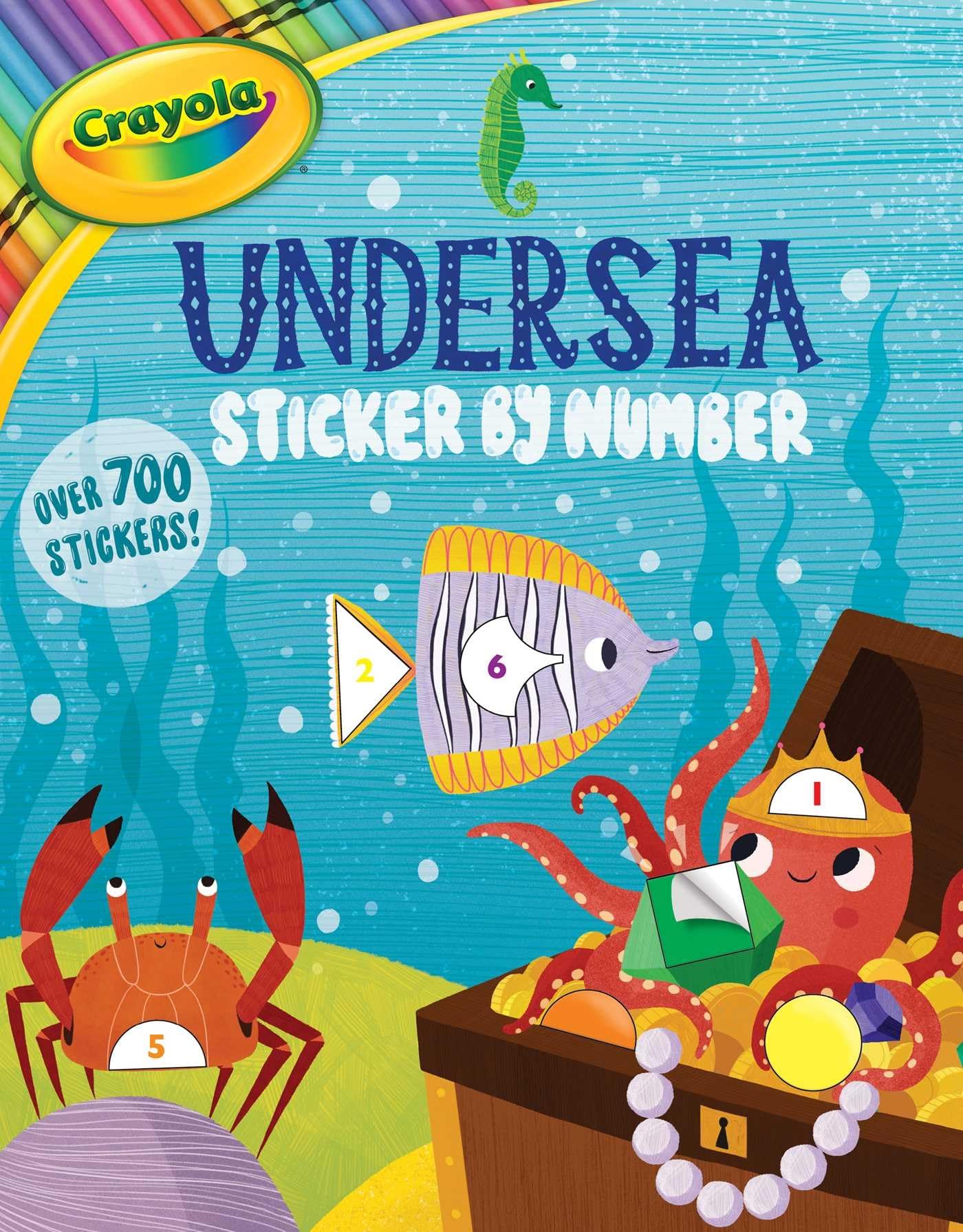 Crayola: Undersea Sticker by Number (a Crayola Sticker Activity Book for Kids) book