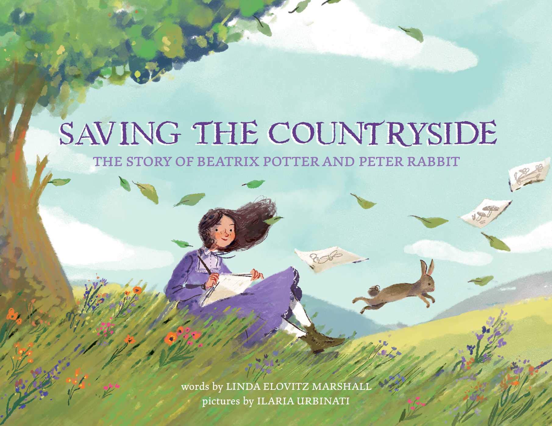 Saving the Countryside: The Story of Beatrix Potter and Peter Rabbit Non-fiction