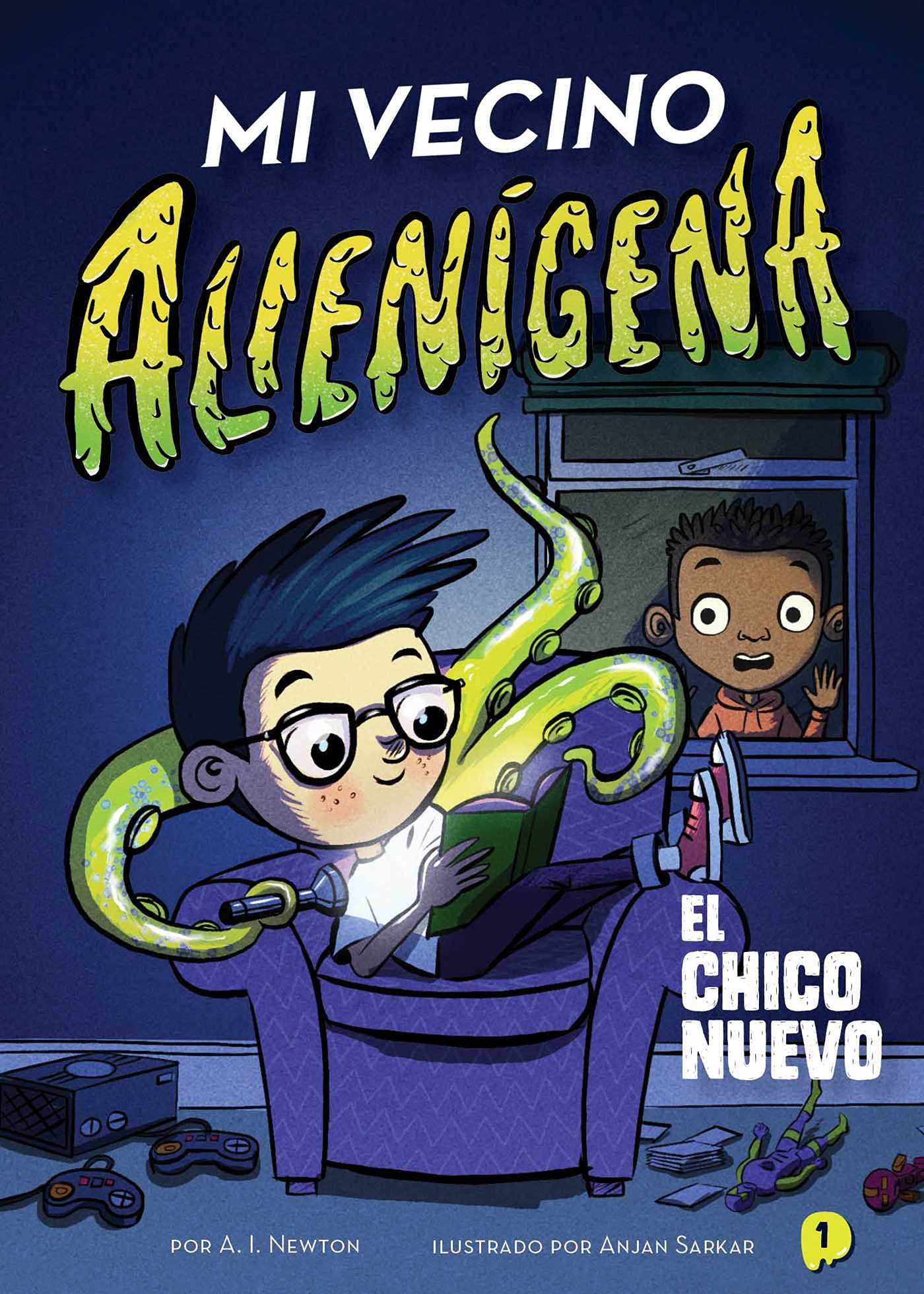 Mi Vecino Alienígena 1: El Chico Nuevo Novels & Short Stories