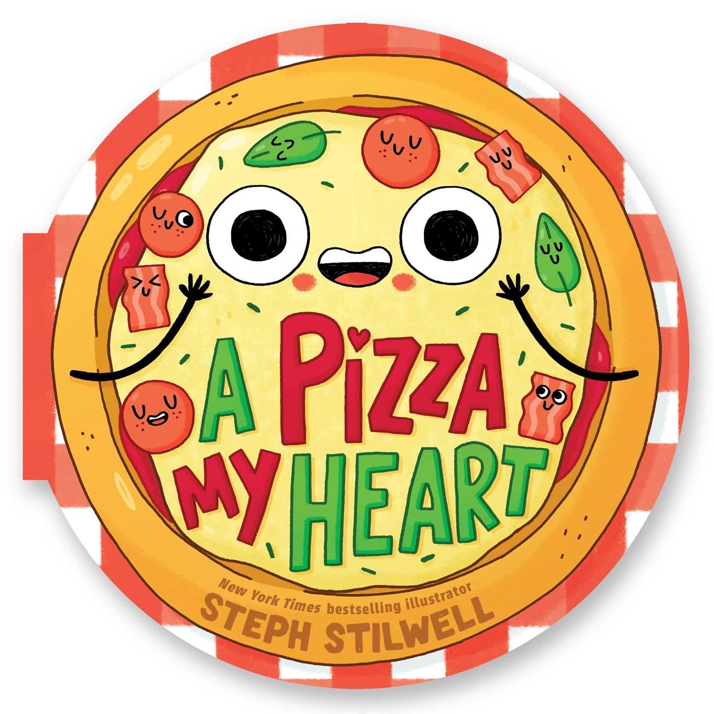 A Pizza My Heart (A Shaped Novelty Board Book for Toddlers) (Delish Delights) Non-fiction