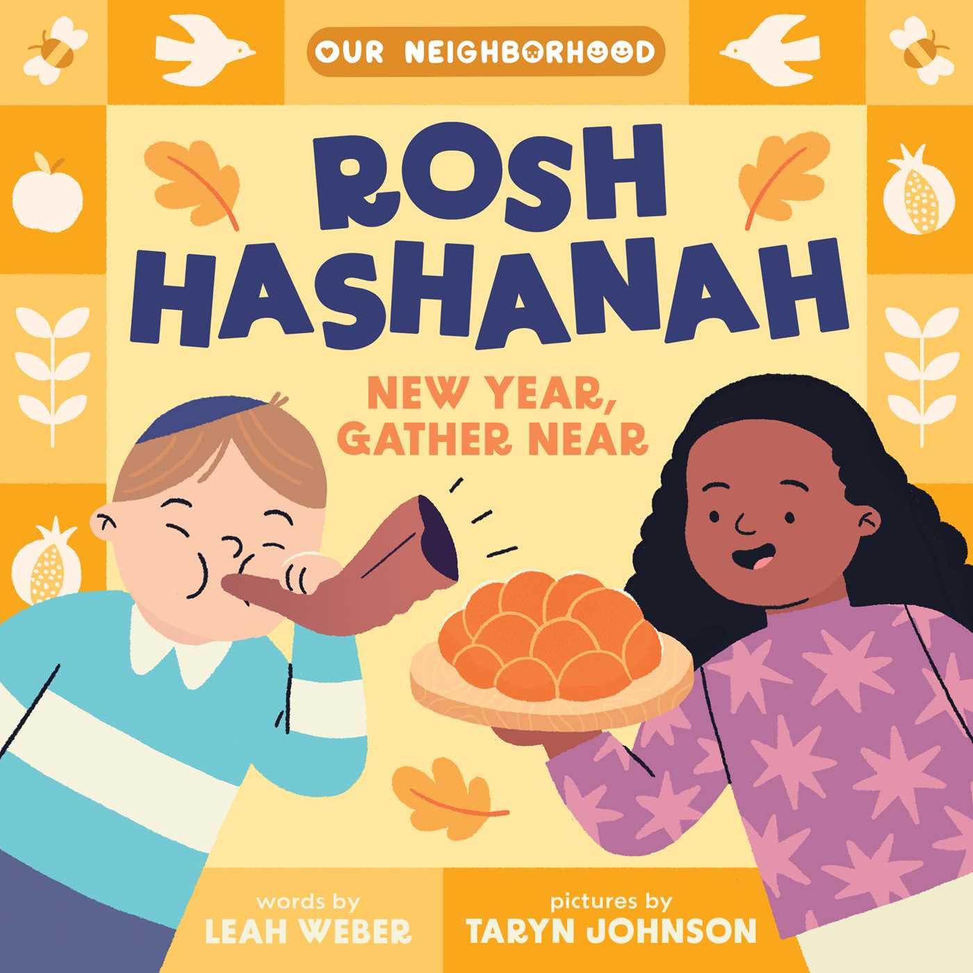 Rosh Hashanah: New Year, Gather Near (An Our Neighborhood Series Board Book for Toddlers Celebrating Judaism) Parents & Children