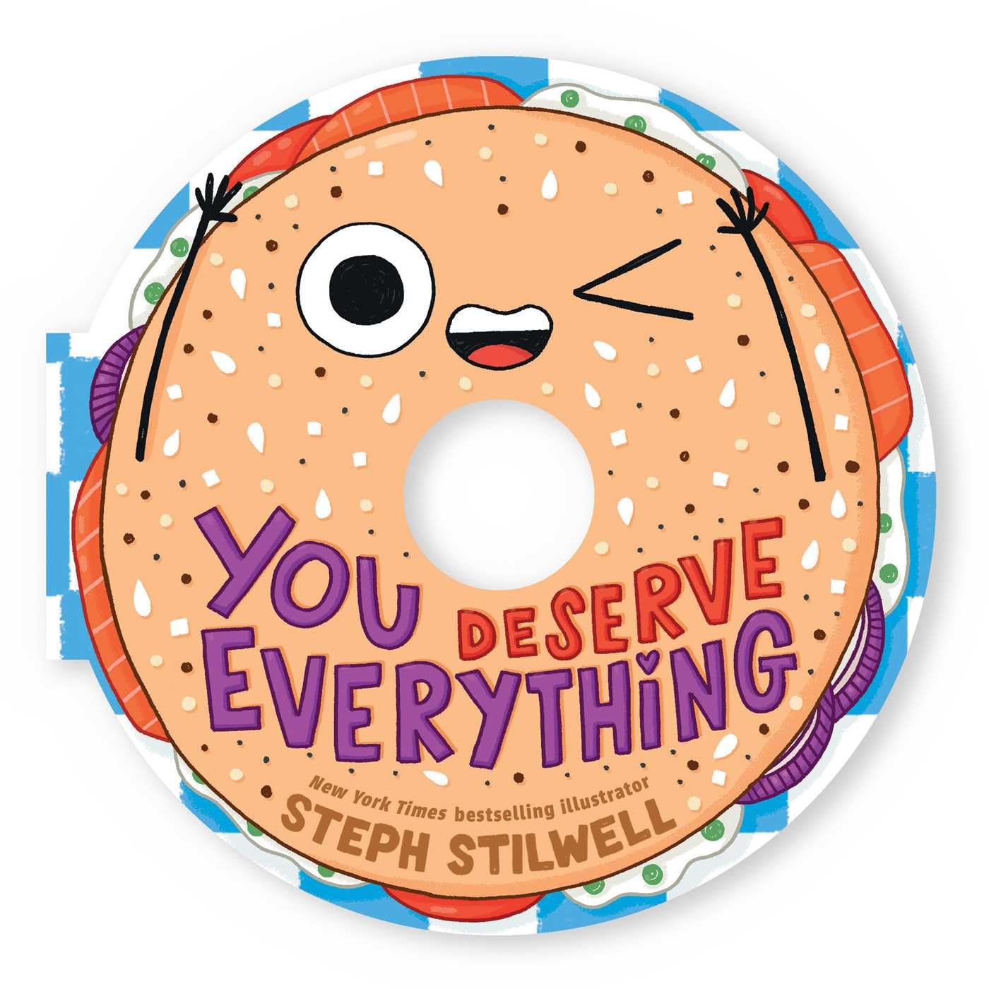 You Deserve Everything (A Shaped Novelty Board Book for Toddlers) (Delish Delights) Non-fiction