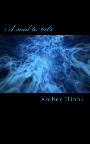 A Soul To Take (Soul Collector Series, Band 1) Contemporary literature
