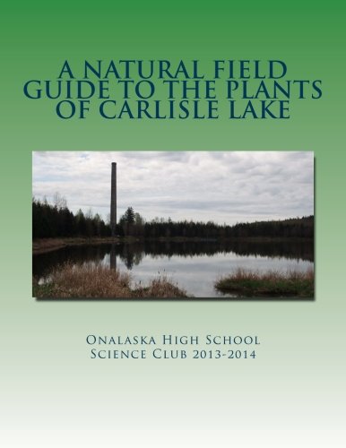 A Natural Field Guide to the Plants of Carlisle Lake Books