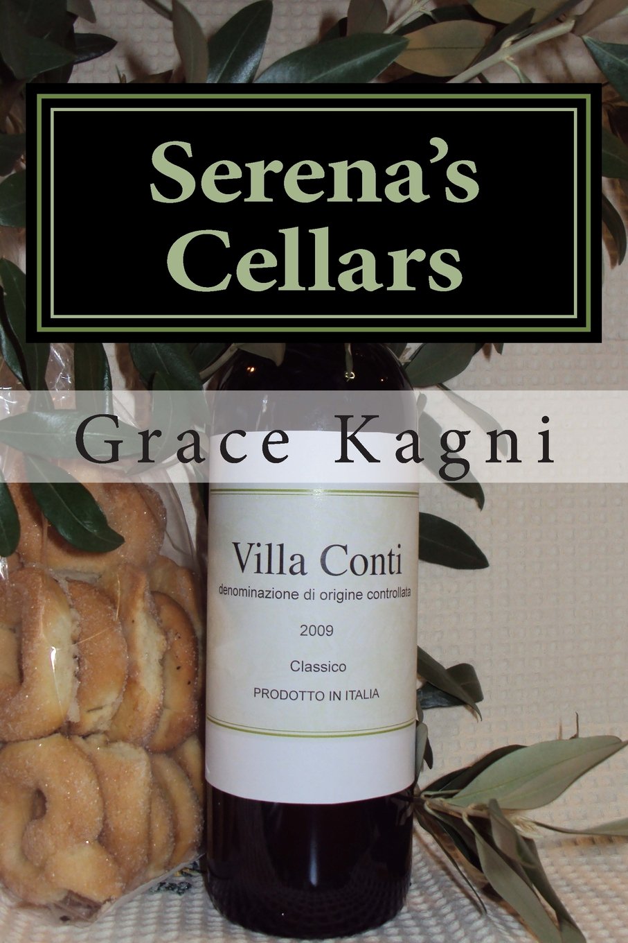 Serena's Cellars: Famiglia Conti Series (Book 3) Contemporary Romance