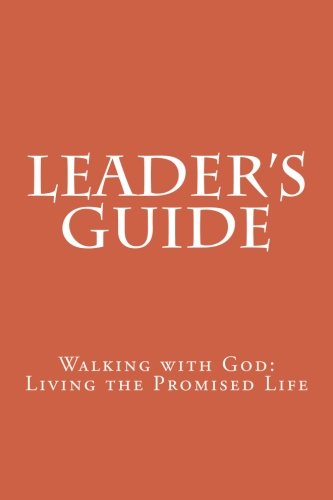 Leader's Guide: Walking with God: Living the Promised Life Books