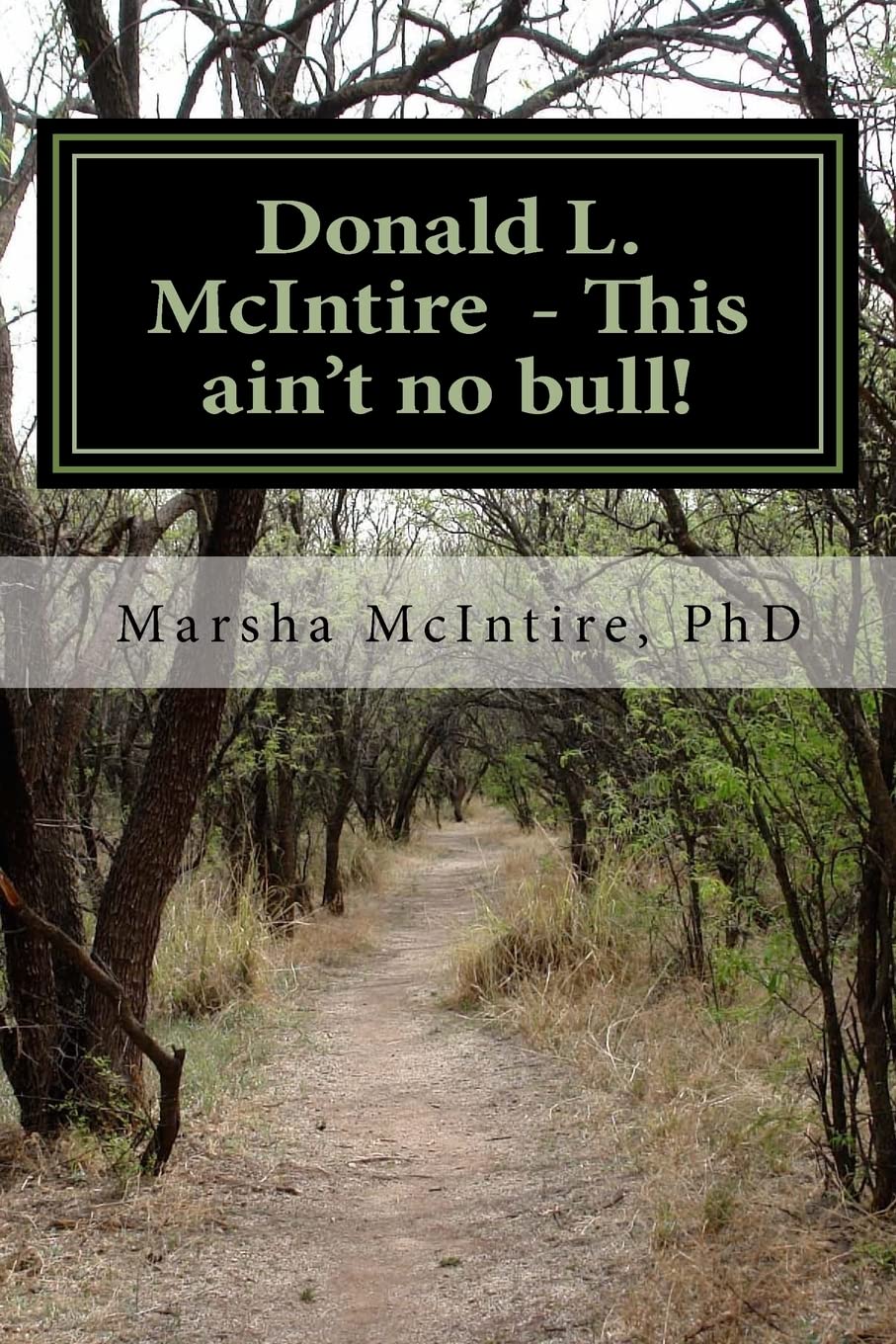 Donald L. McIntire - This Ain't No Bull!: "I was born and raised in Shannon County, and grew up in the South Pacific." Biographies & Memoirs Audio Books