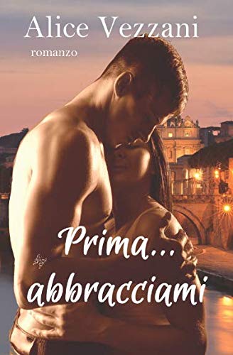 Prima... abbracciami (Sara & Jacob, Band 1) Contemporary literature