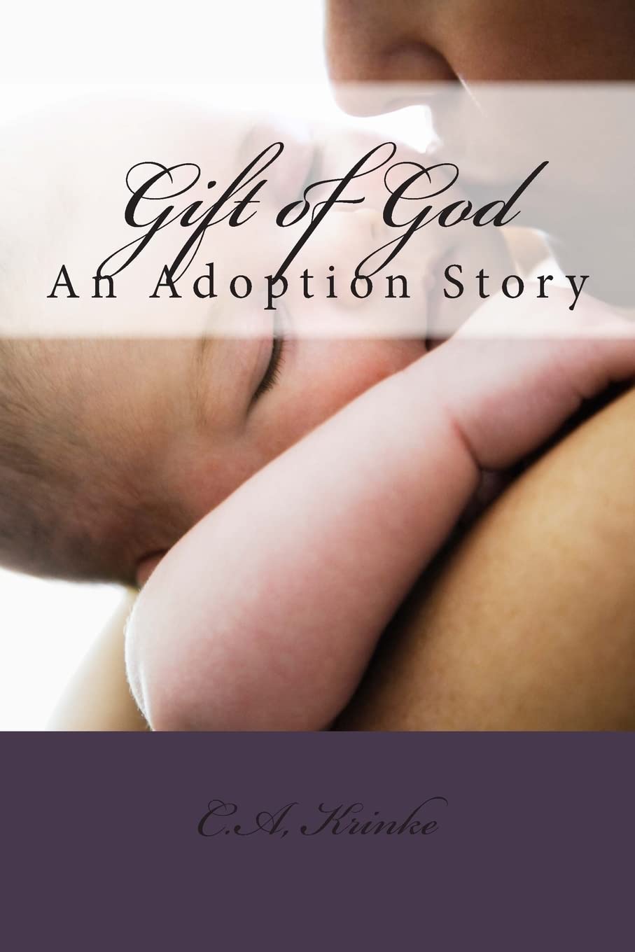 Gift of God: An Adoption Story Parents & Children