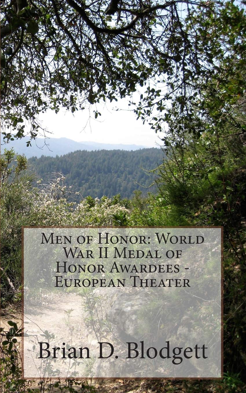 Men of Honor: World War II Medal of Honor Awardees - European Theater Politics & History