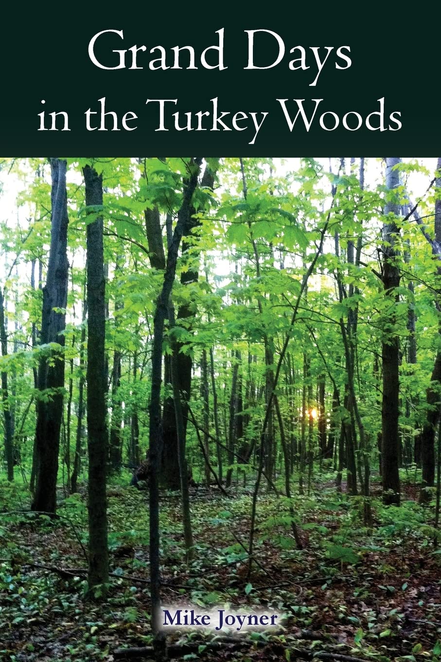 Grand Days in the Turkey Woods Leisure & Fun