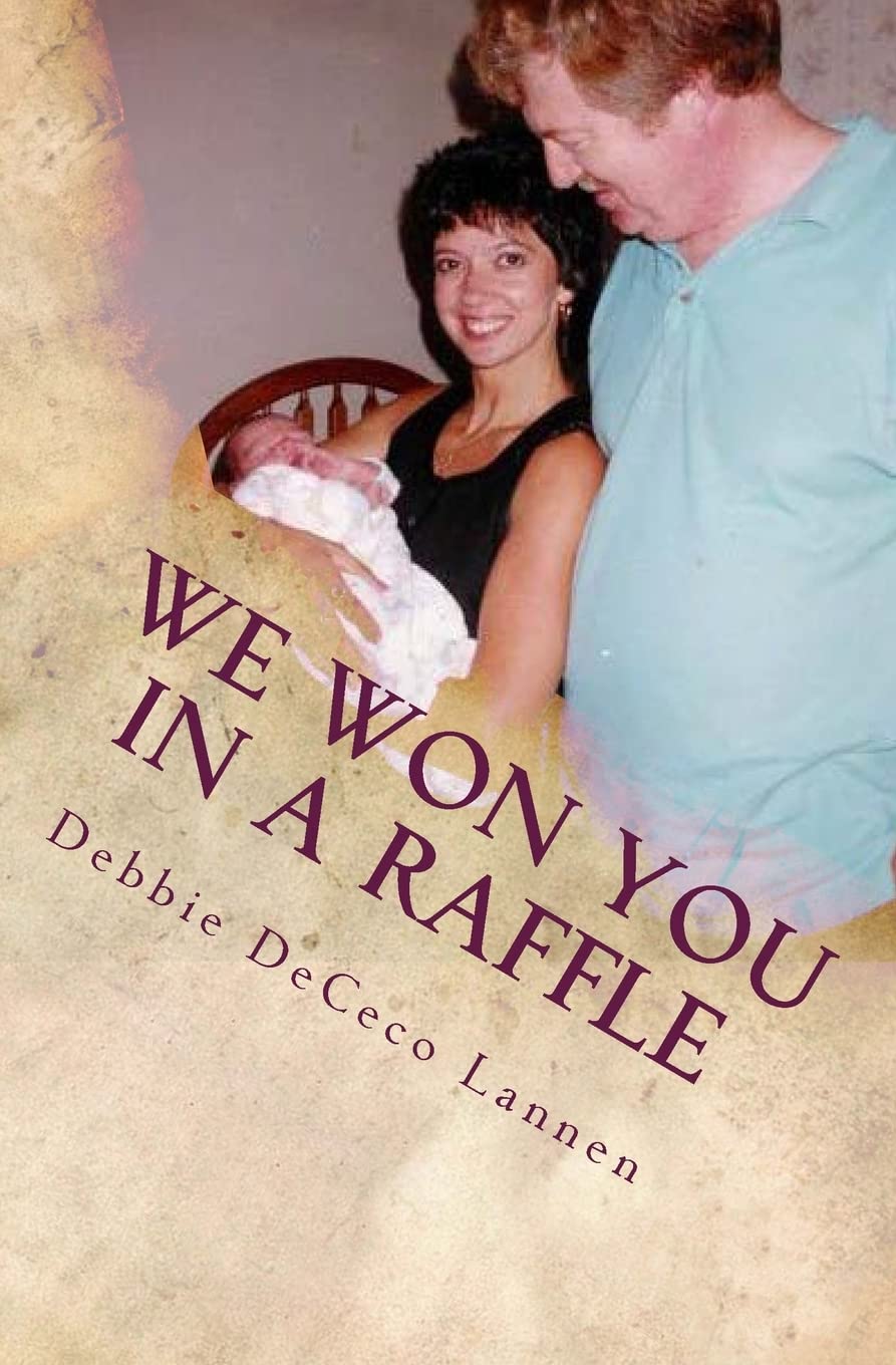 We Won You In A Raffle: An Adoption Story Parents & Children